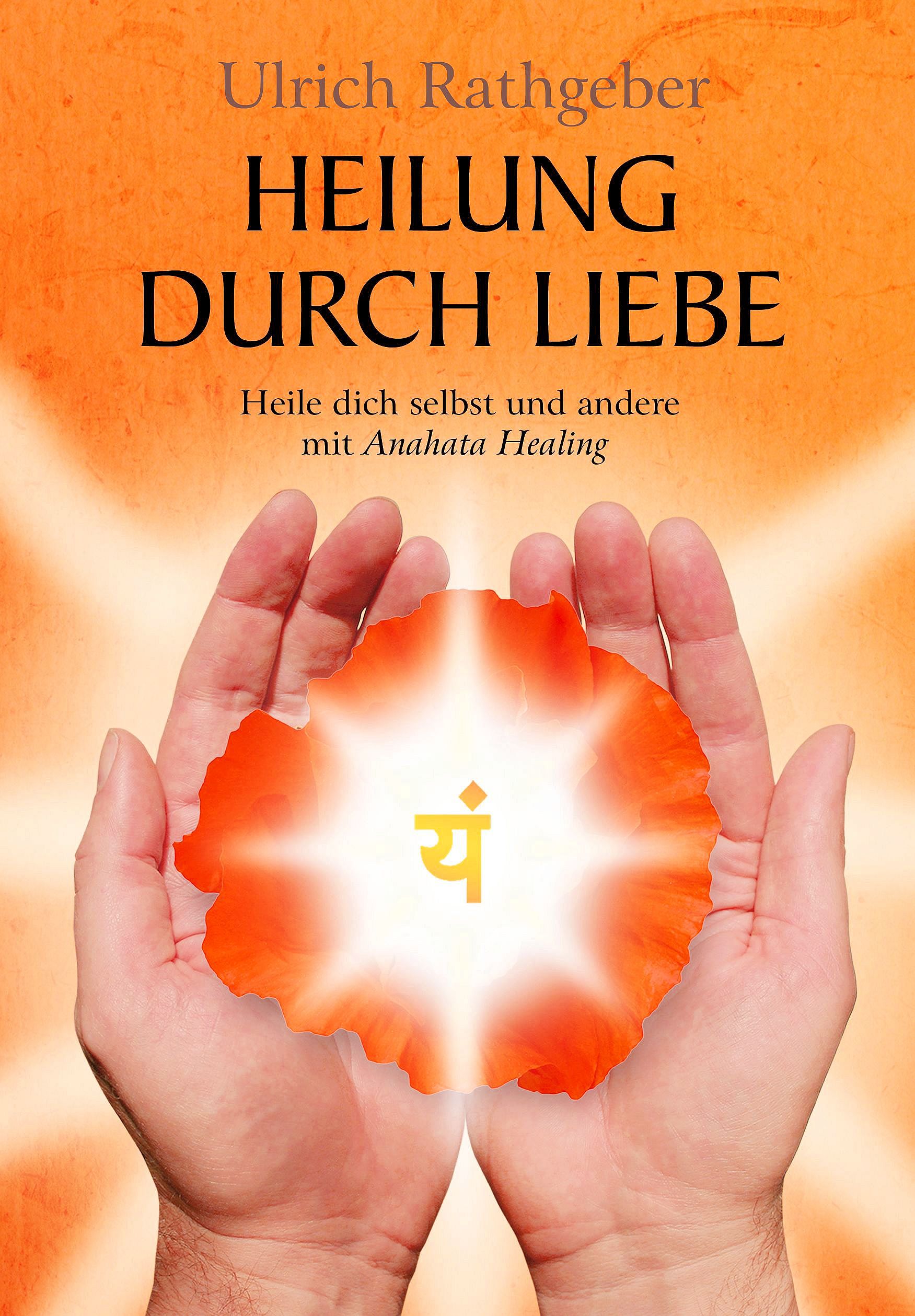 Heilung durch Liebe – Buchcover
